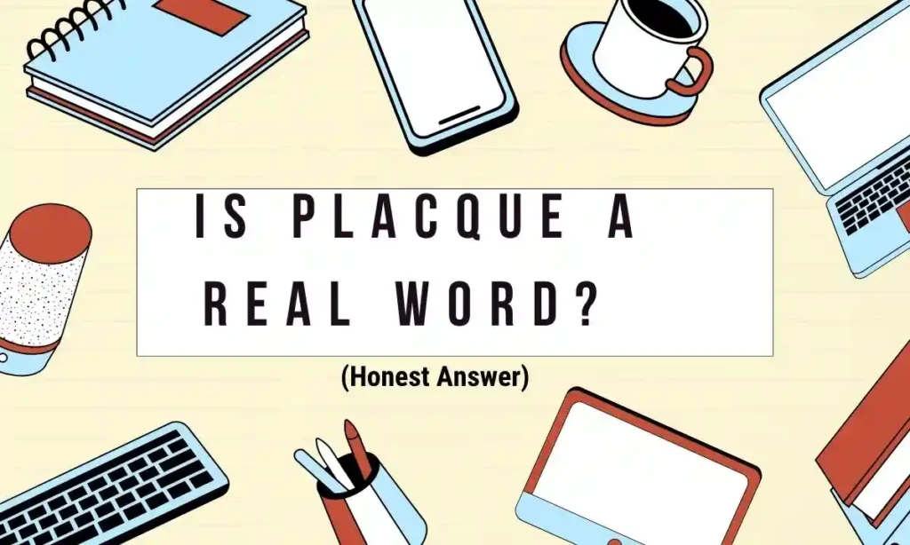 Placque vs Plaque