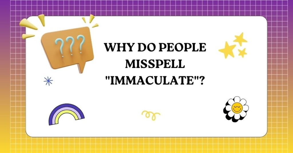 Emaculate vs Immaculate