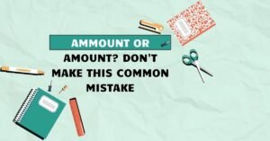 Ammount or Amount