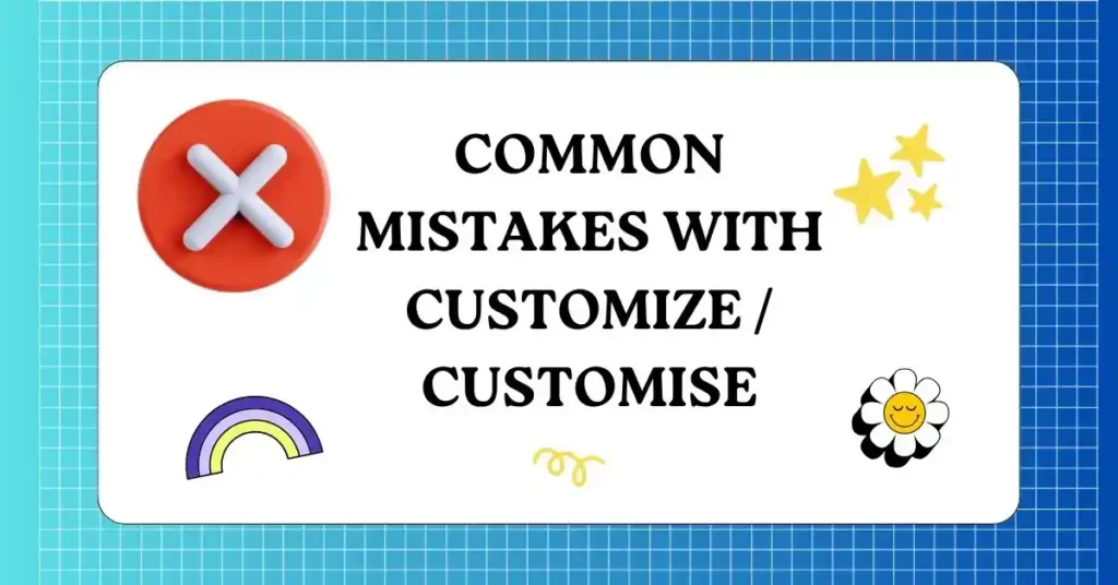 Customize or Customise