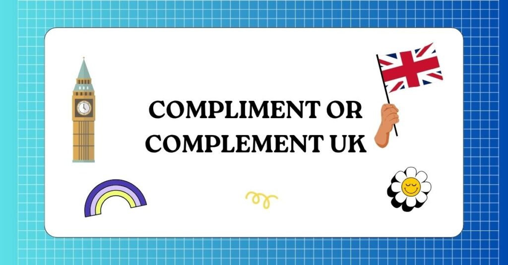 Compliment vs Complement