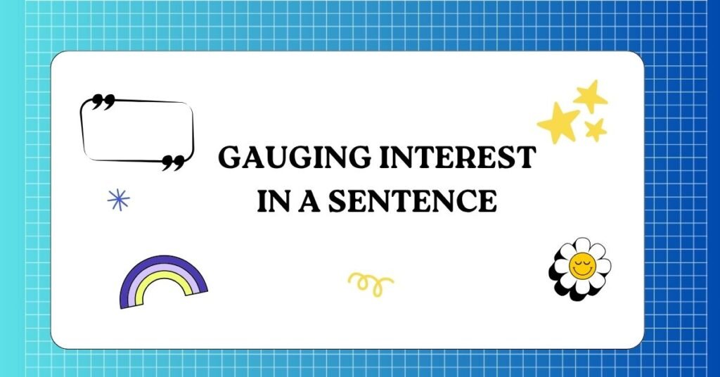 Gauging Interest vs Gaging