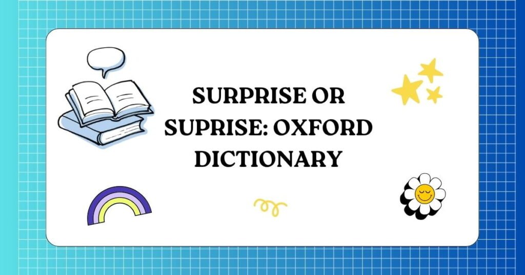 Surprise or Suprise