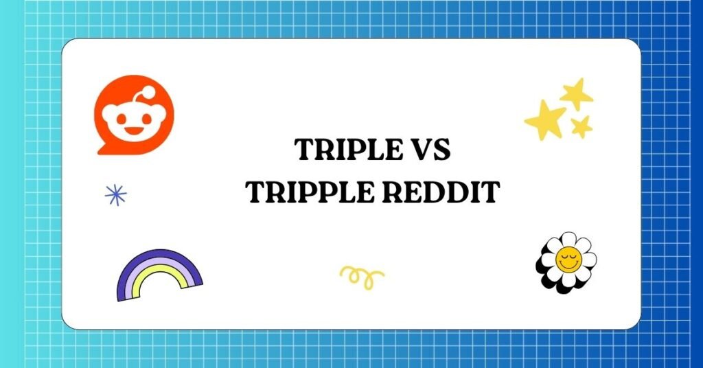 Triple vs Tripple