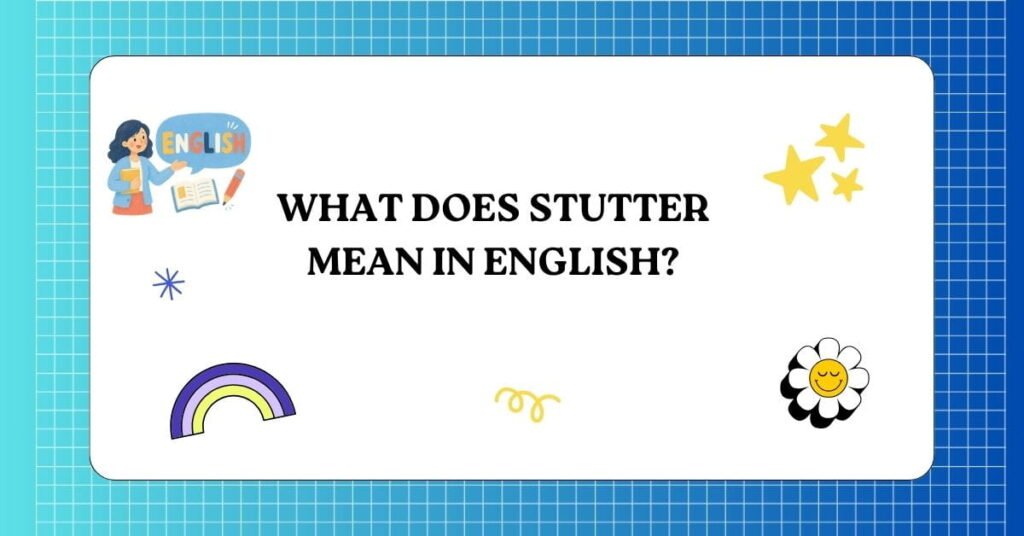 Studder vs Stutter