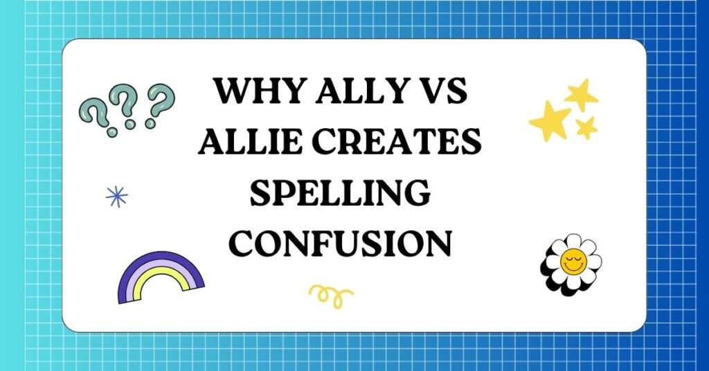 Ally vs Allie