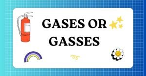 Gases or Gasses The Surprising Truth Most People Miss