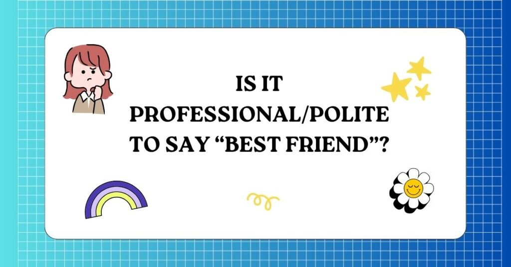 Other Ways to Say “Best Friend
