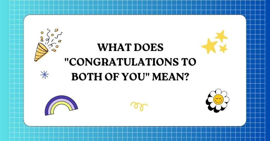 Other Ways to Say Congratulations 
